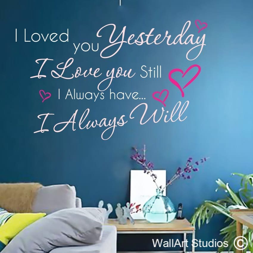 I loved you Yesterday